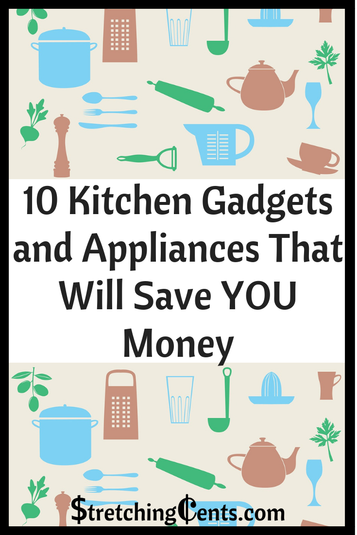 10 Kitchen Gadgets And Appliances That Will Save YOU Money ...